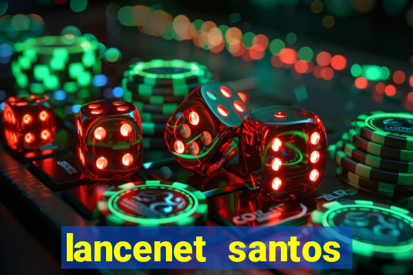 lancenet santos futebol clube